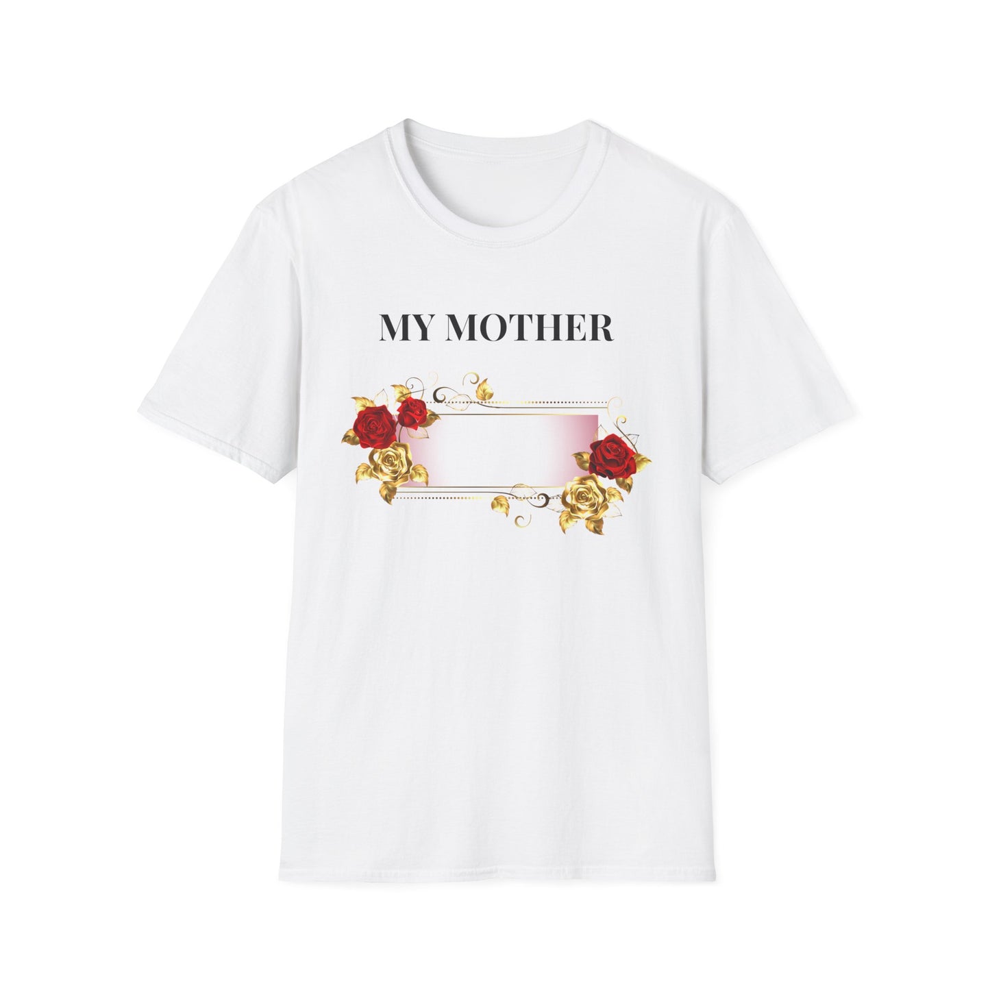 My Mother Floral T-Shirt — Elegant Rose Tribute Tee for Mother’s Day
