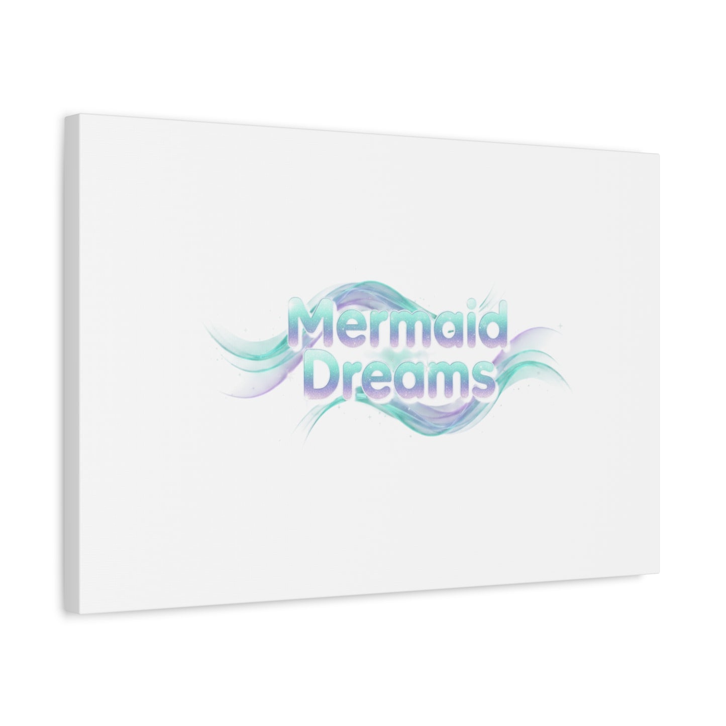 Mermaid Dreams Matte Canvas | iridescent text, pearly word accent