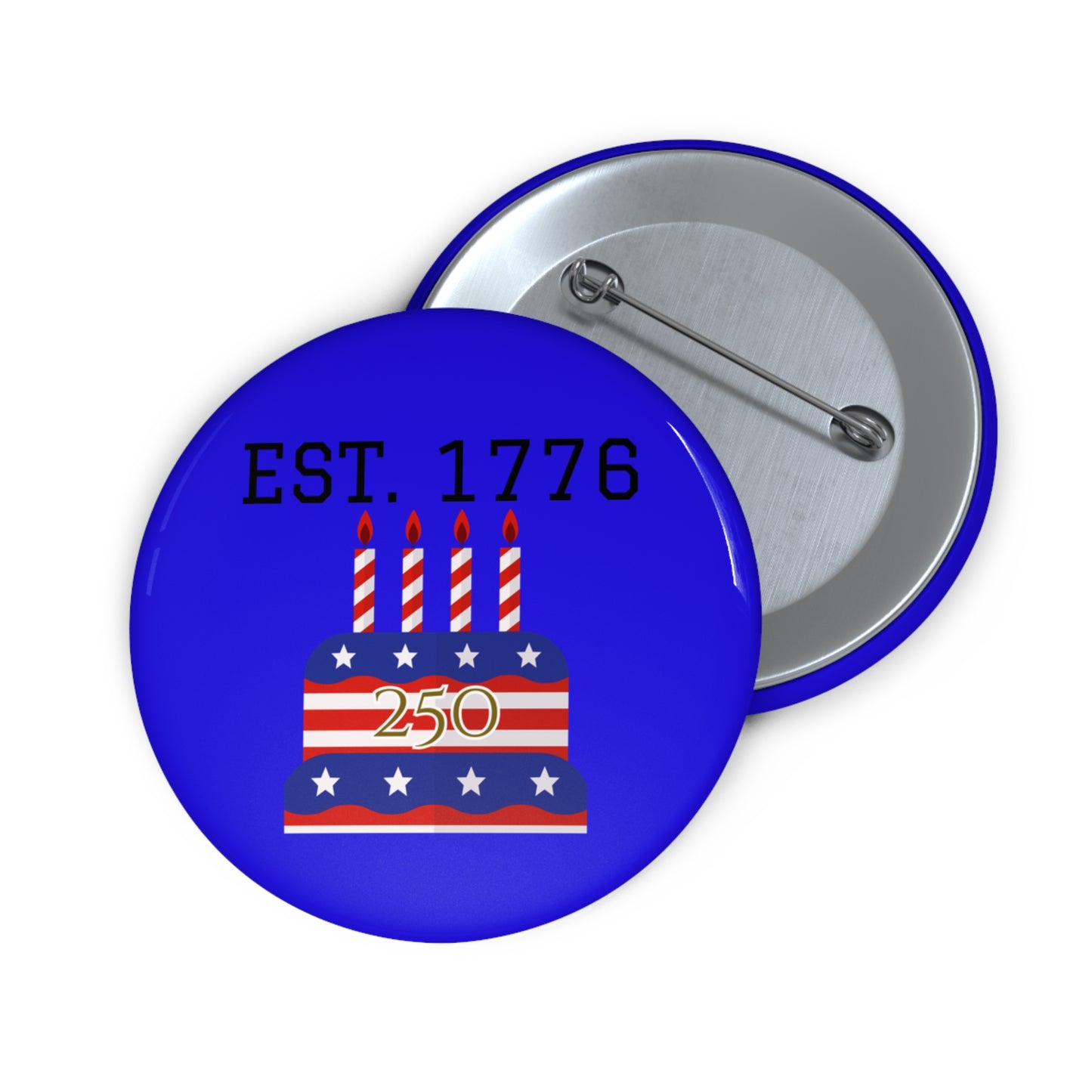 Est. 1776 American Flag Cake pin button | Custom Pin Buttons