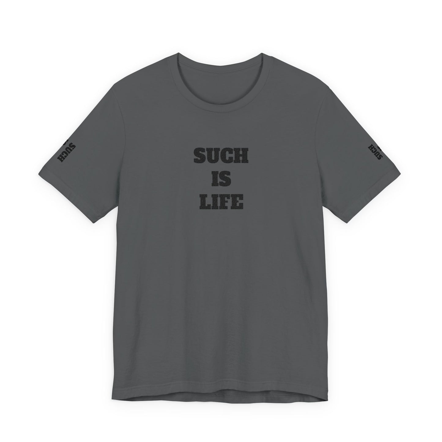 Such Is Life tee | Minimalist typographic shirt, black text on white