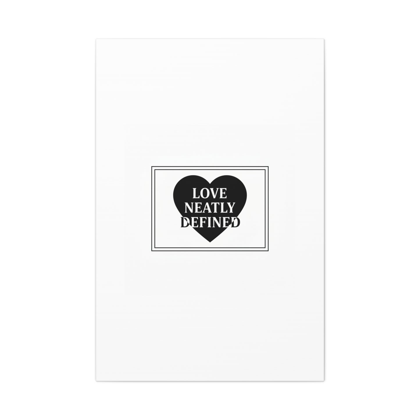 Love Neatly Defined Canvas, editorial black and white love print | elegant typography poster