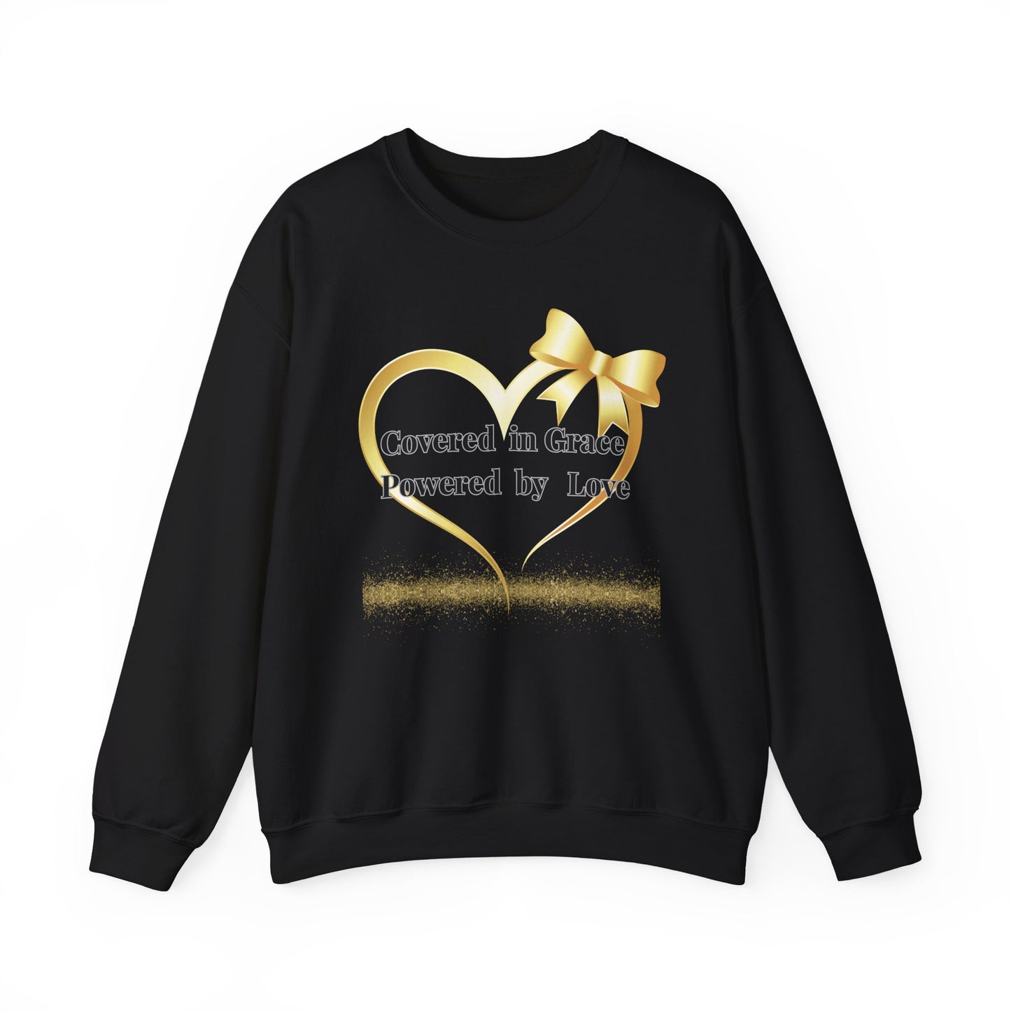 Crewneck Sweatshirt — "Covered in Grace Powered by Love" Gold Heart Design