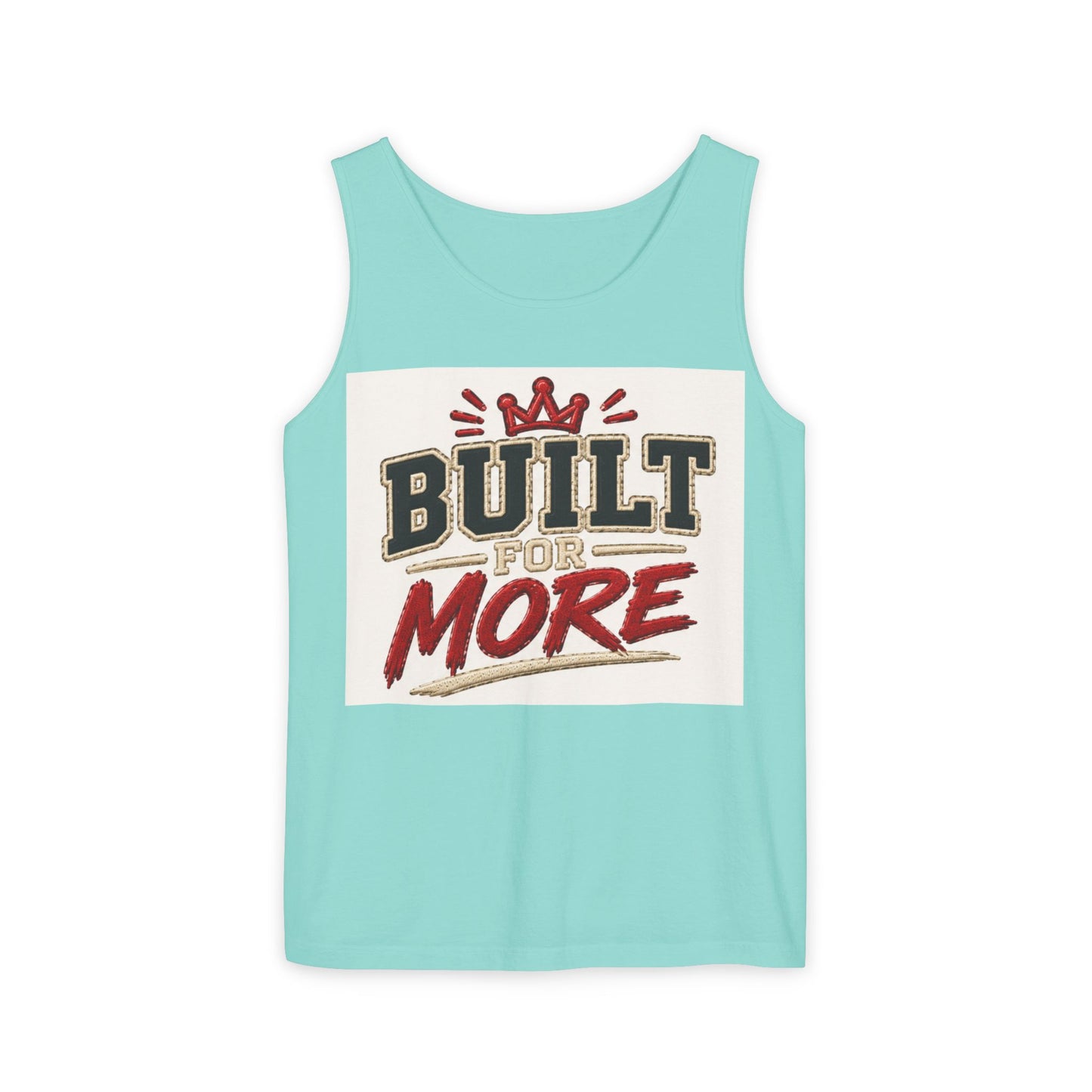 Built for More Tank Top | Motivational Typography, Crown Graphic