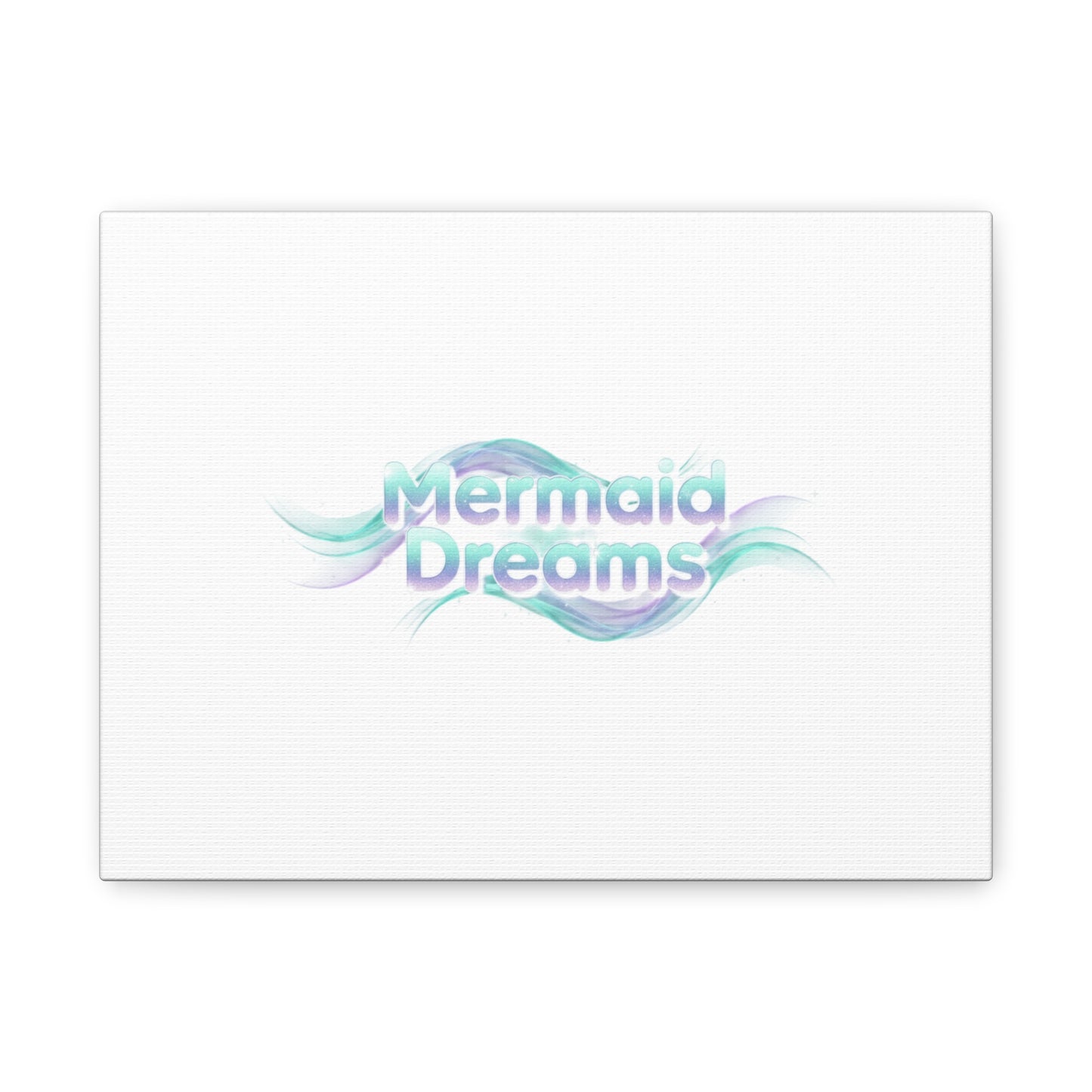 Mermaid Dreams Matte Canvas | iridescent text, pearly word accent