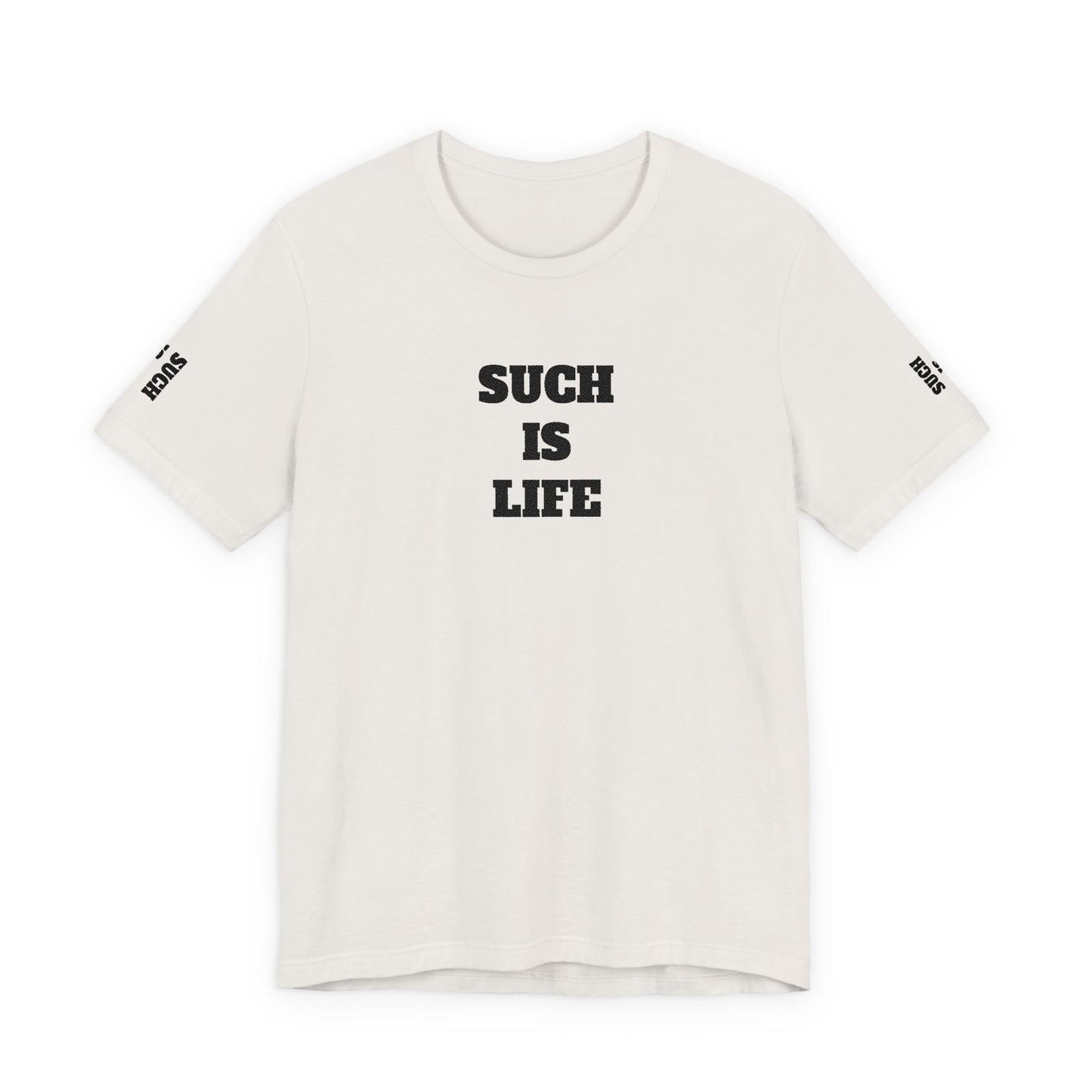 Such Is Life tee | Minimalist typographic shirt, black text on white