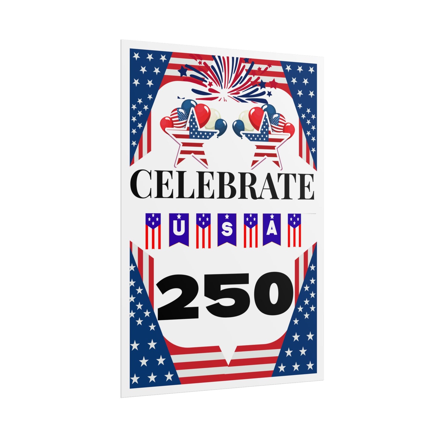 Celebrate USA 250 Rolled Poster | Patriotic Fourth of July Decor
