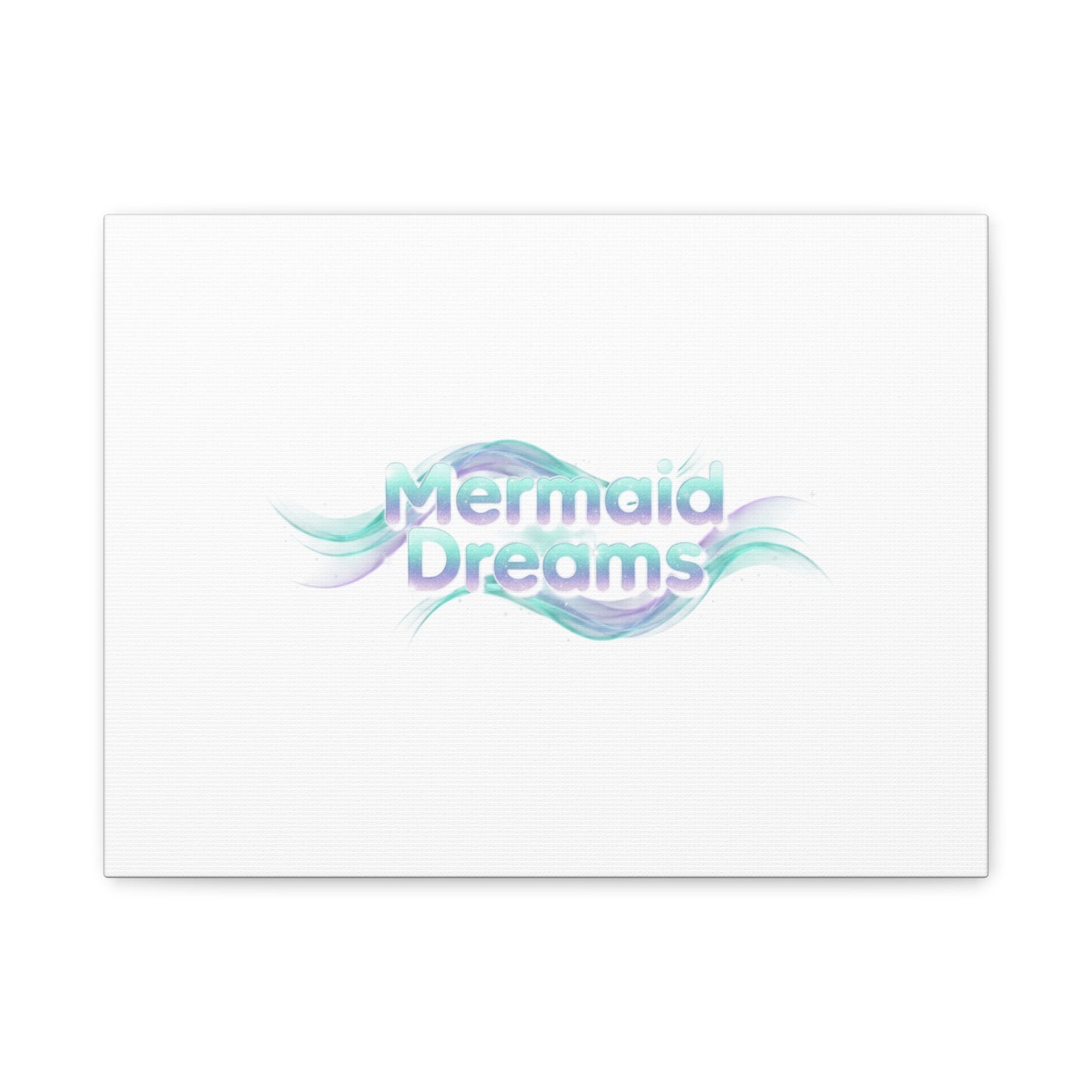Mermaid Dreams Matte Canvas | iridescent text, pearly word accent