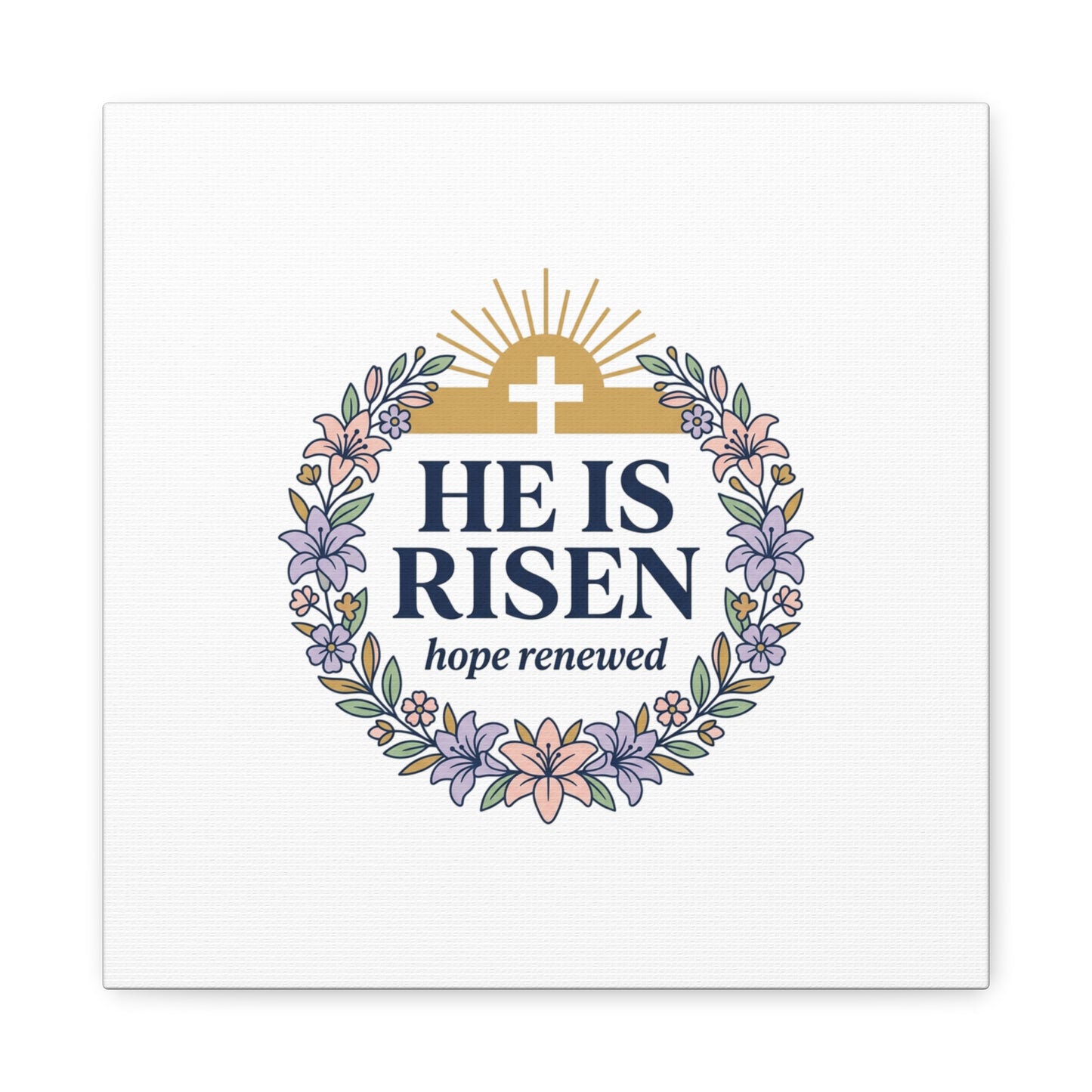 He Is Risen Canvas | Christian Easter Wall Art, Resurrection Scripture