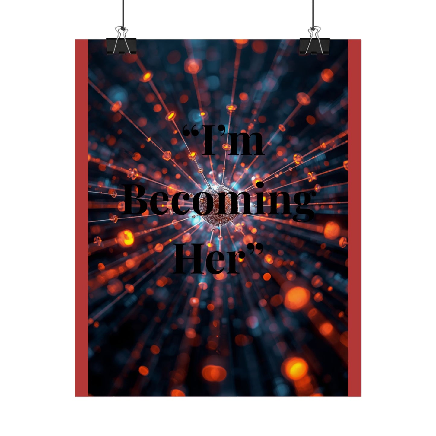 Rolled Poster — I’m Becoming Her Inspirational Wall Art
