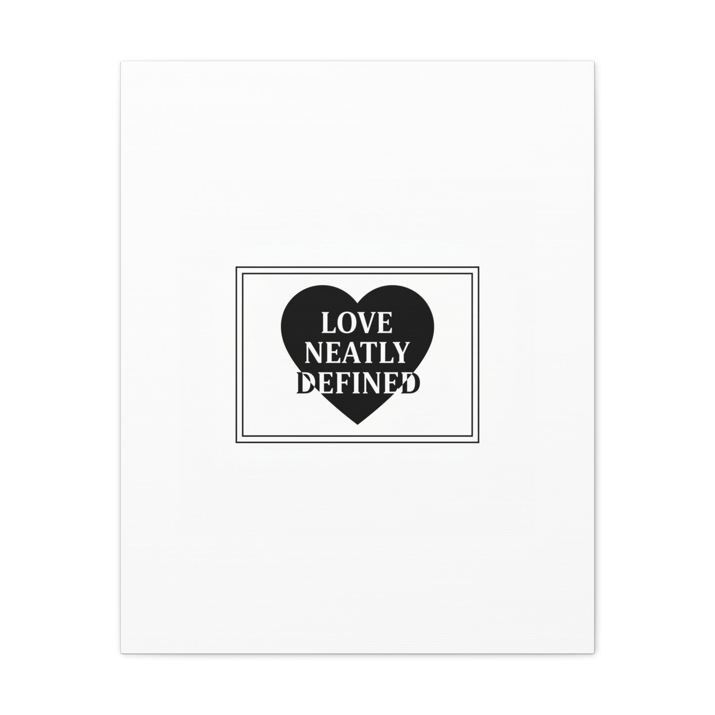 Love Neatly Defined Canvas, editorial black and white love print | elegant typography poster