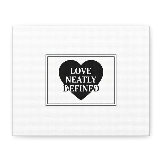 Love Neatly Defined Canvas, editorial black and white love print | elegant typography poster