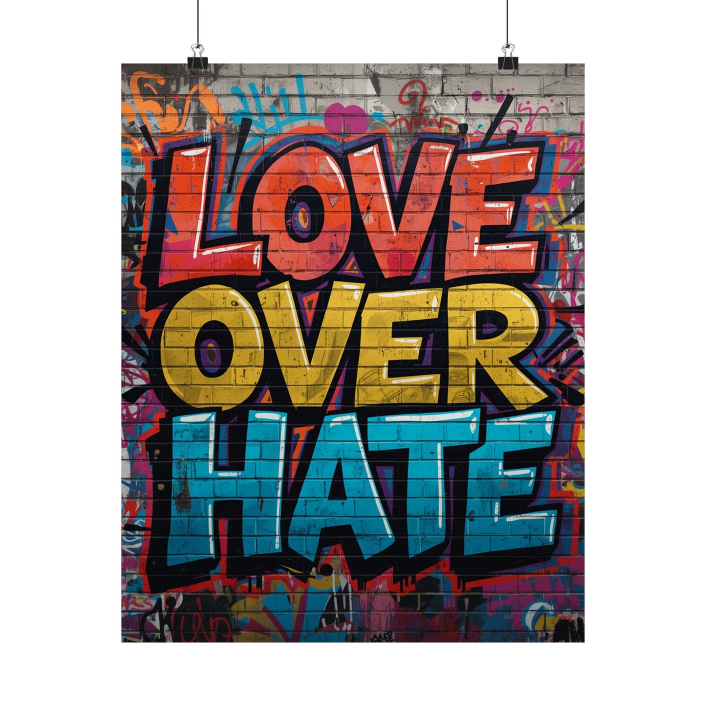 Love Over Hate Matte Poster — Bold Graffiti Street Art Wall Print