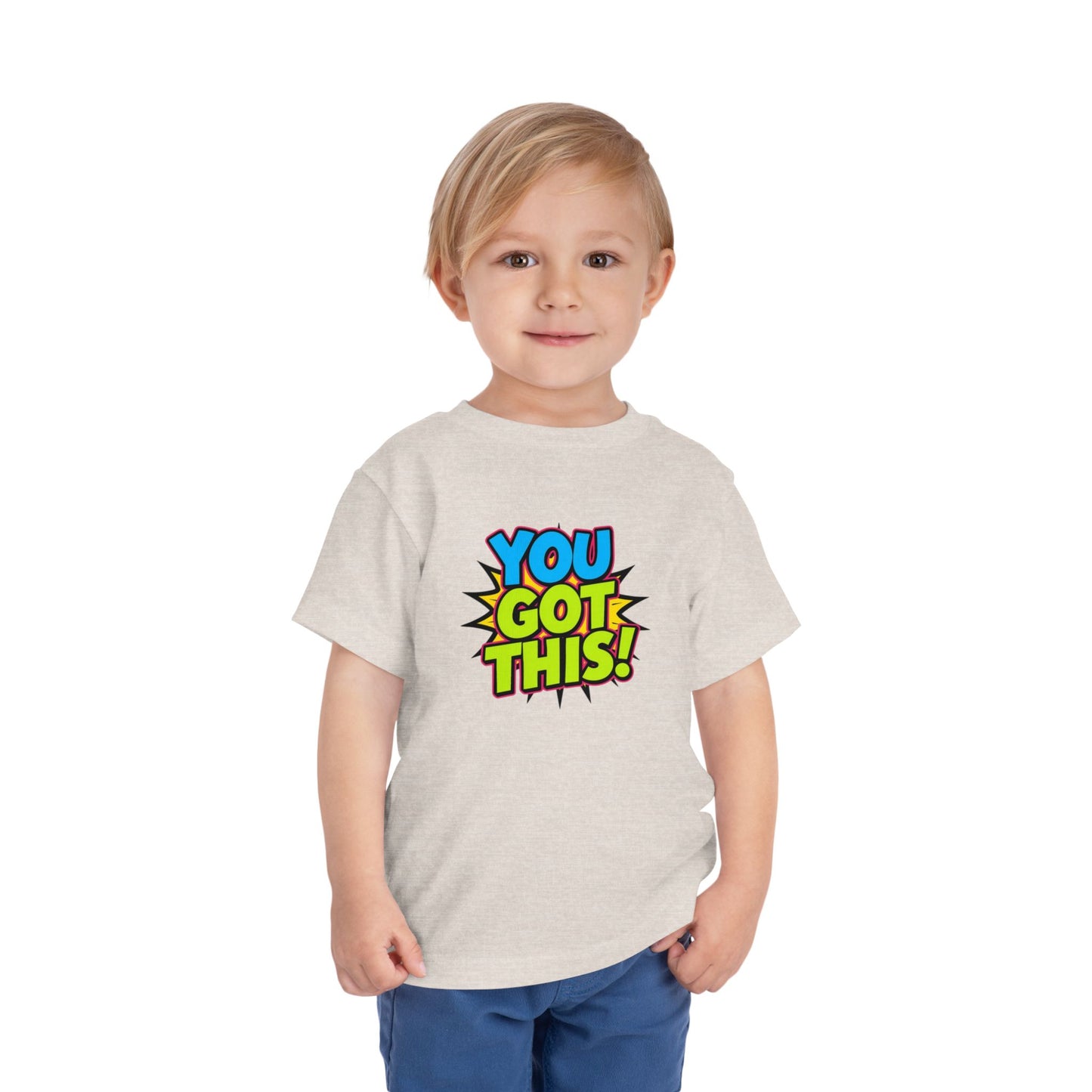 You Got This! Toddler Tee — Colorful Motivational Graphic Shirt
