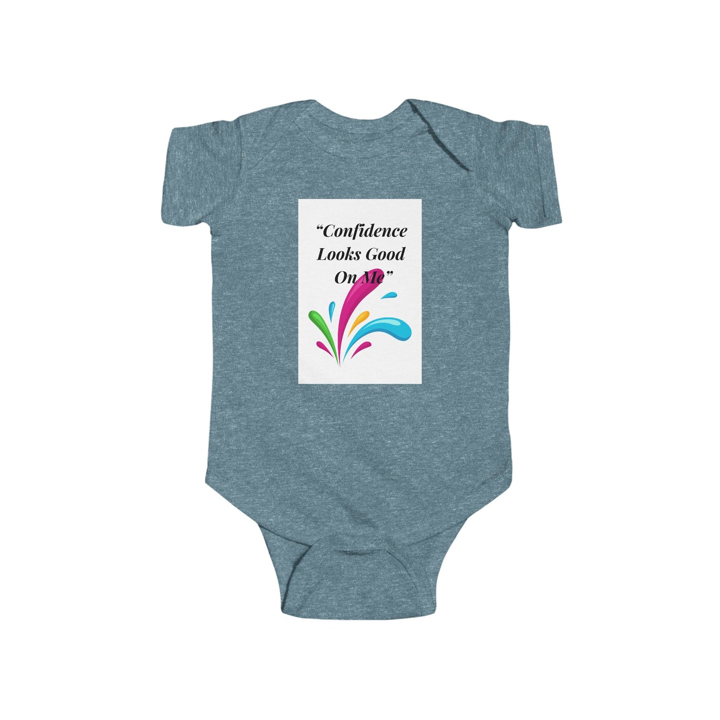 Infant Bodysuit - "Confidence Looks Good on Me" Colorful Splash Baby Onesie