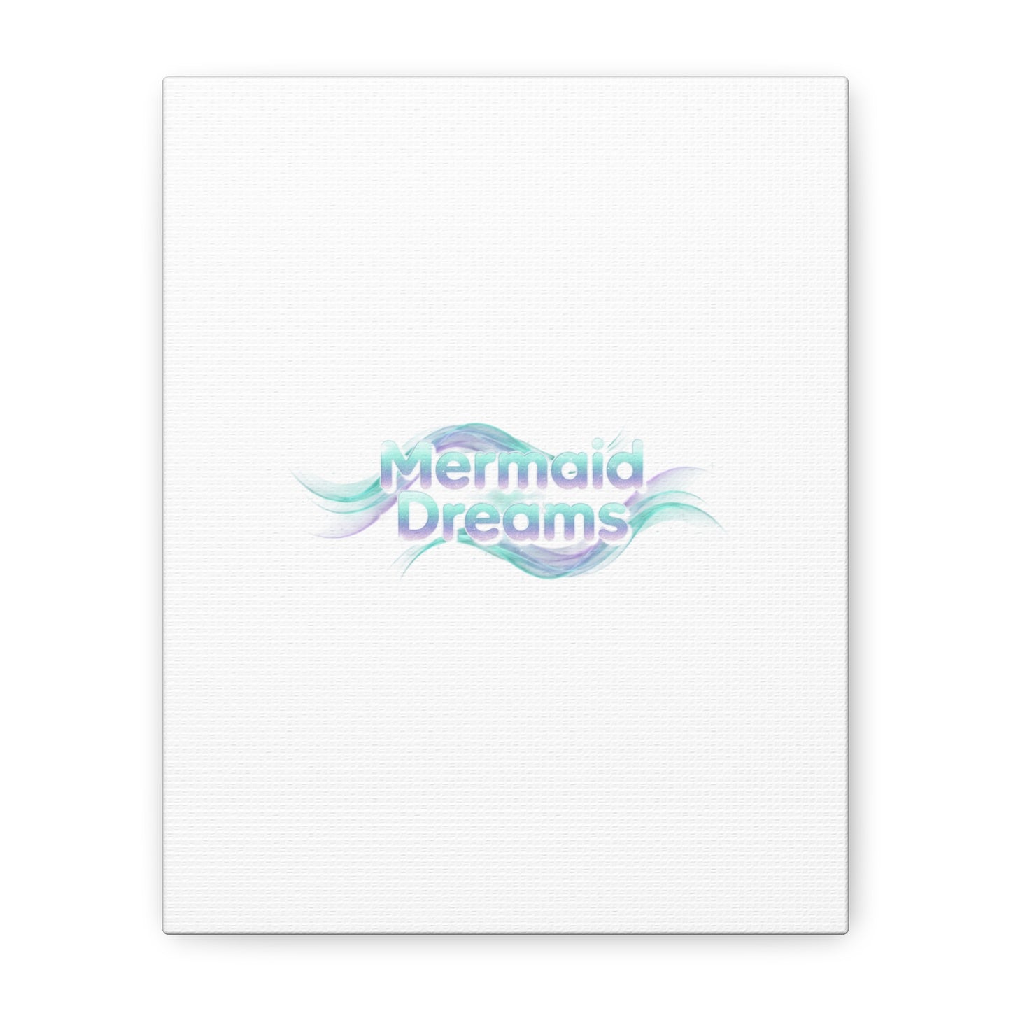Mermaid Dreams Matte Canvas | iridescent text, pearly word accent