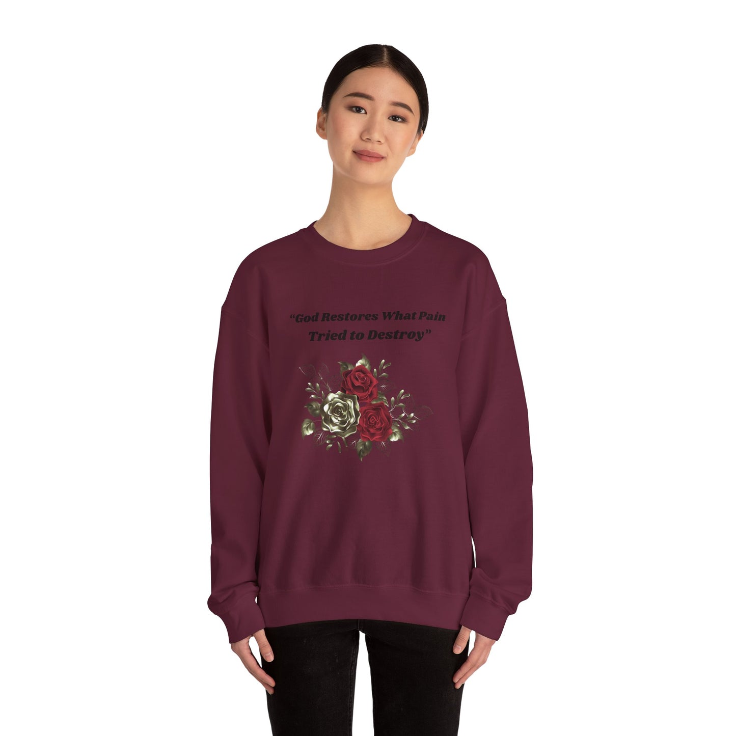Christian Inspirational Crewneck Sweatshirt – "God Restores What Pain Tried to Destroy" Floral Design