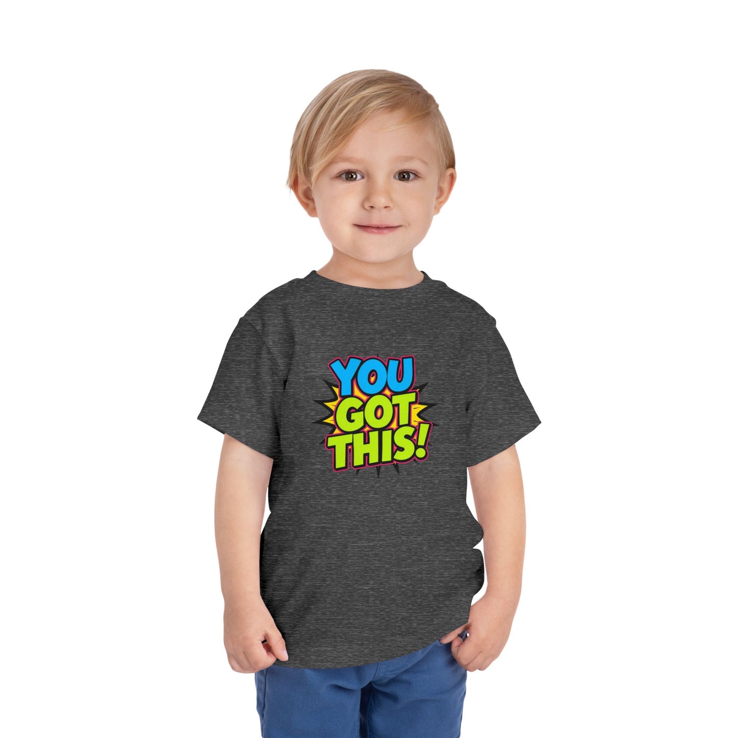 You Got This! Toddler Tee — Colorful Motivational Graphic Shirt