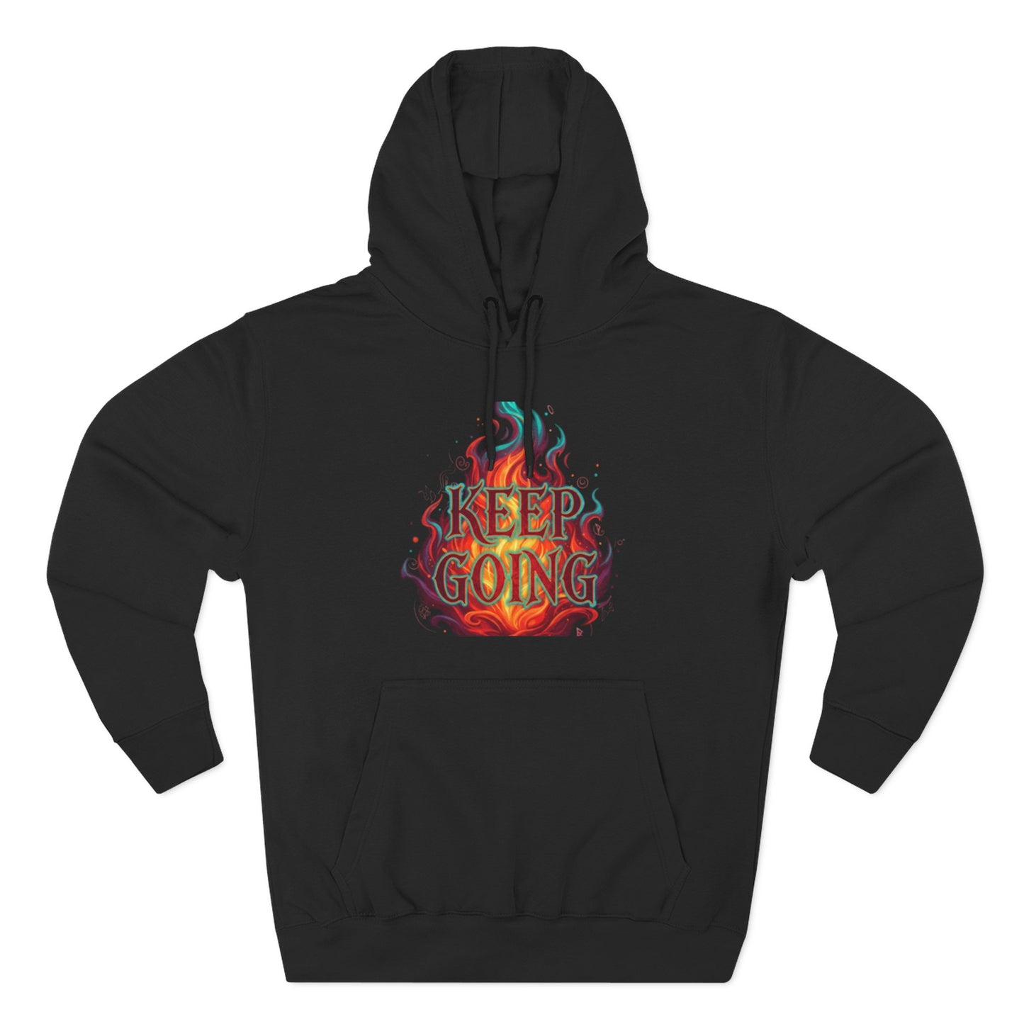 Keep Going No Excuses Hoodie | Motivational Flame Design