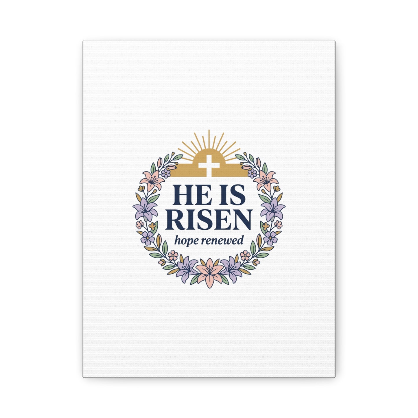 He Is Risen Canvas | Christian Easter Wall Art, Resurrection Scripture