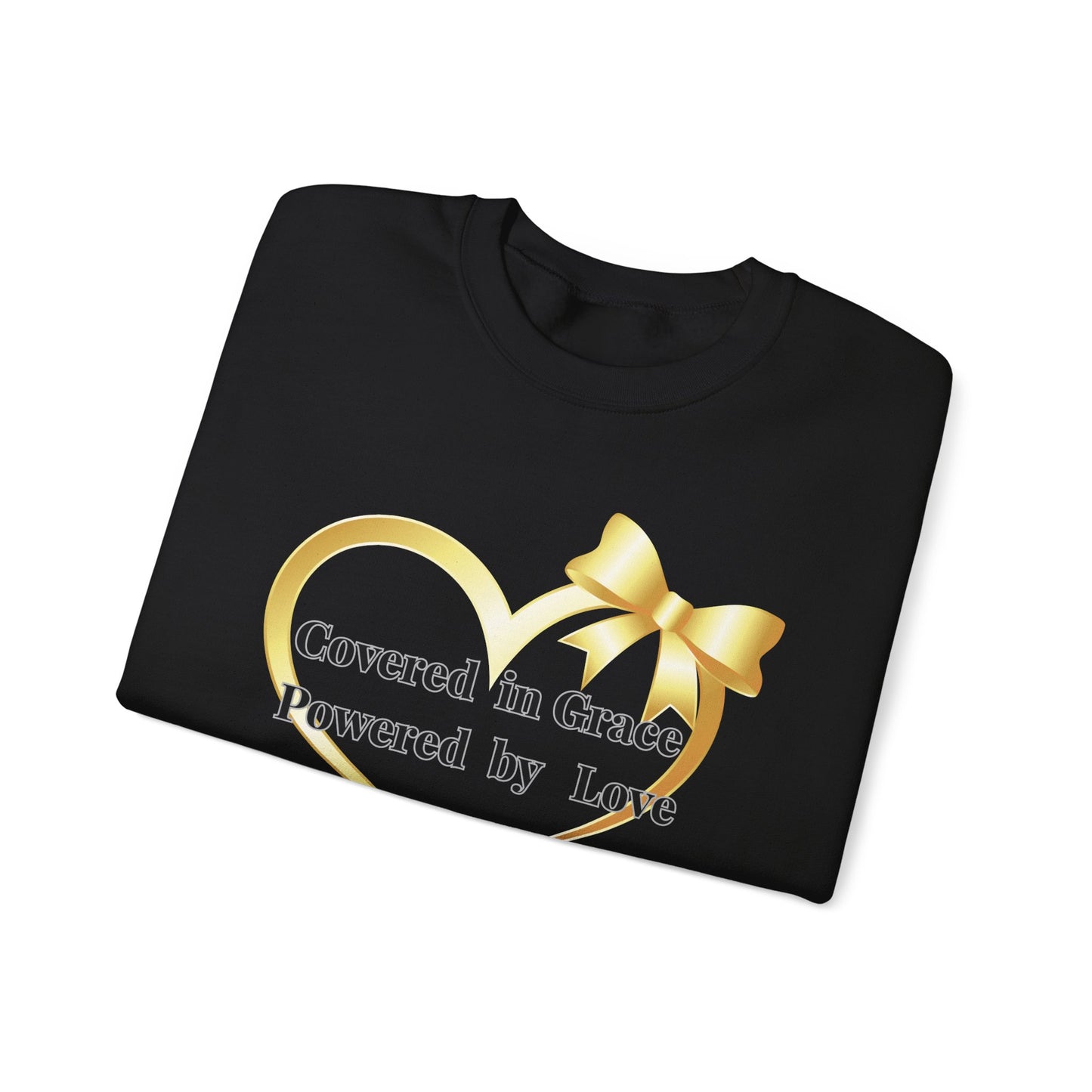 Crewneck Sweatshirt — "Covered in Grace Powered by Love" Gold Heart Design