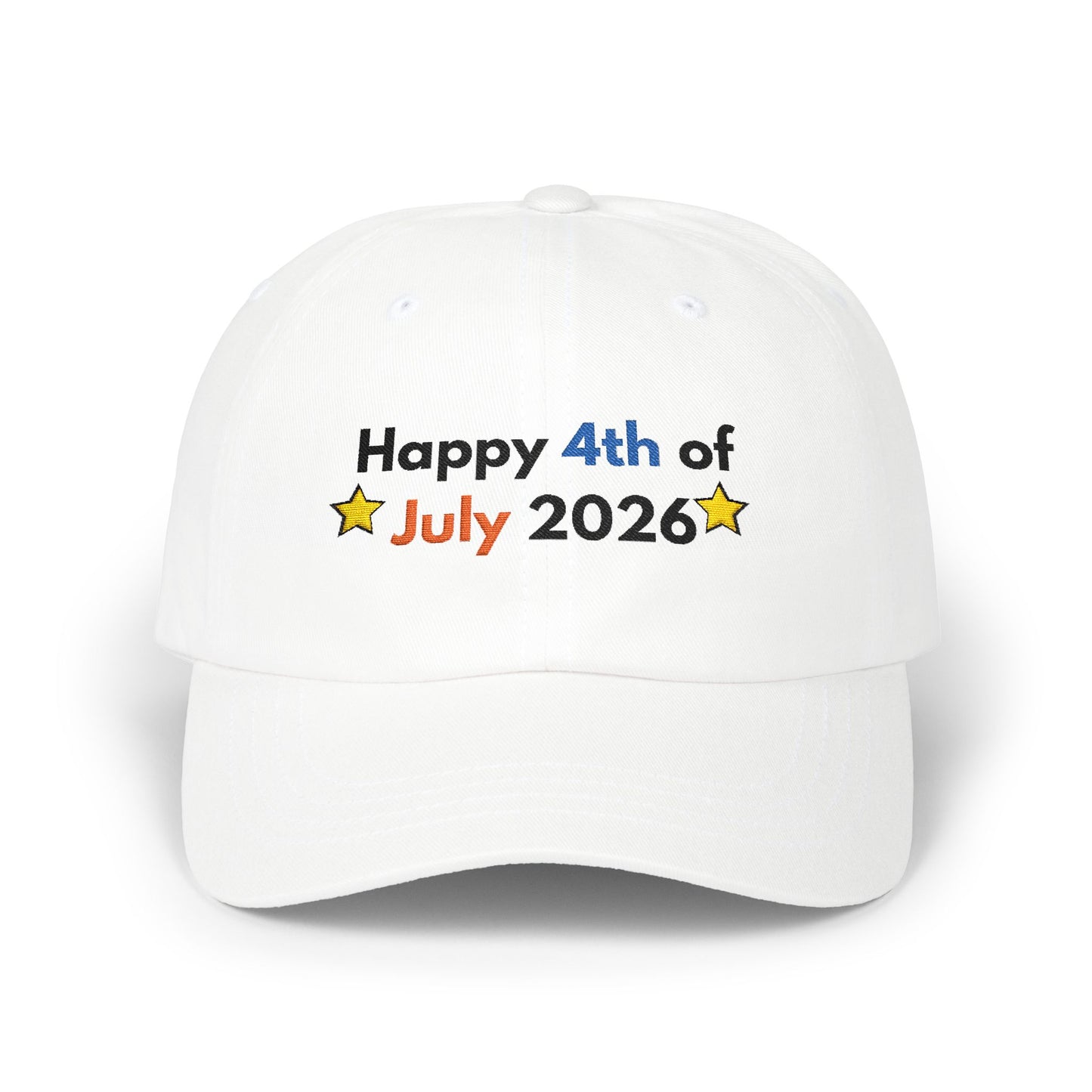 Happy 4th of July 2026 Dad Cap | Patriotic Embroidered Baseball Hat