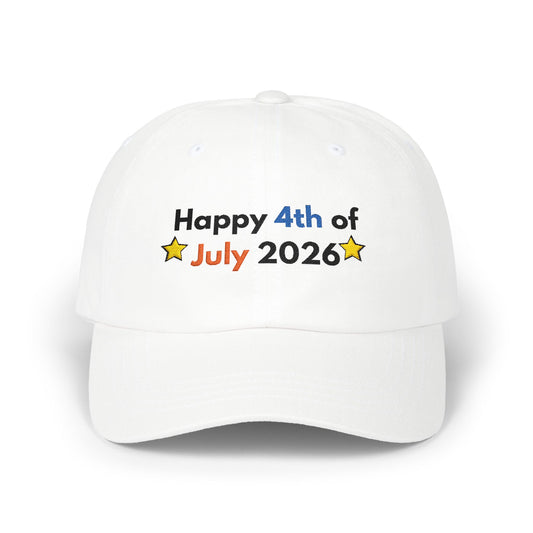 Happy 4th of July 2026 Dad Cap | Patriotic Embroidered Baseball Hat