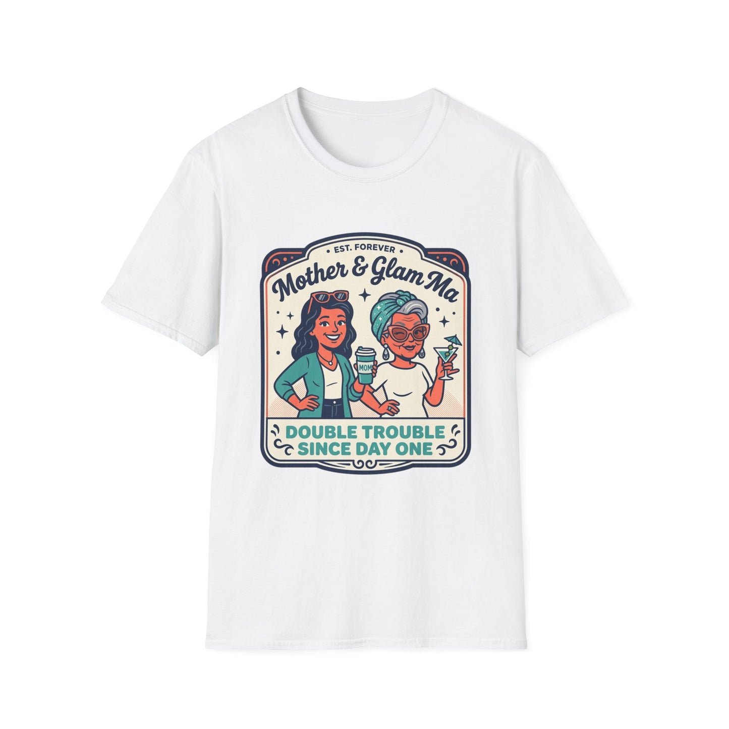 Mother & Glam Ma T-Shirt — "Double Trouble Since Day One" Matching Mom Daughter Tee