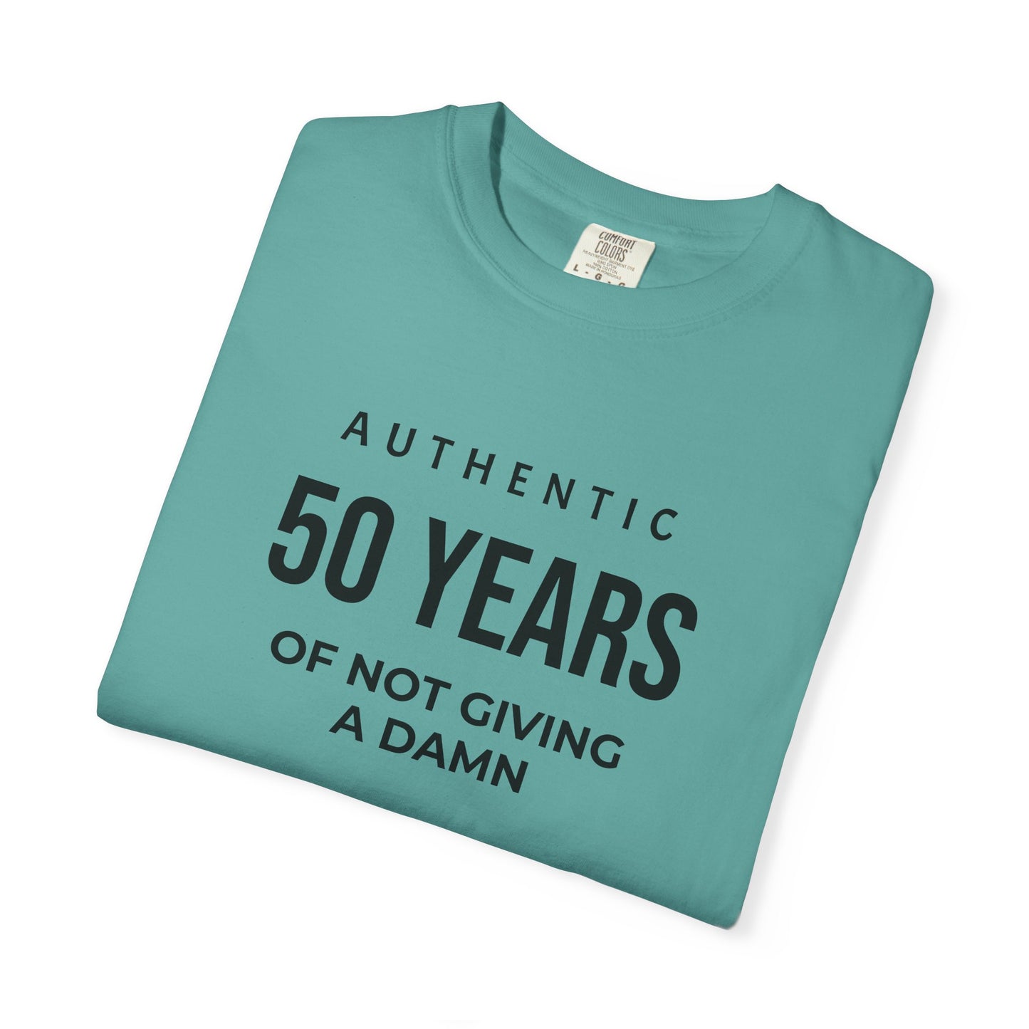 50 Years of Not Giving a Damn T-Shirt — Funny 50th Birthday Tee