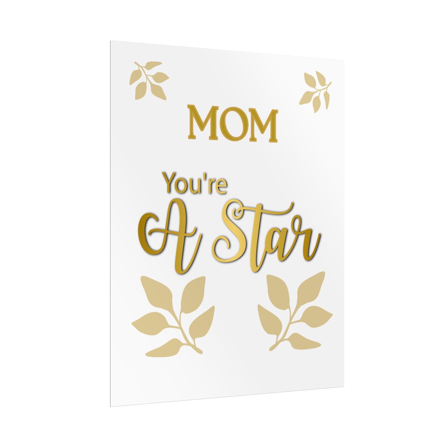 You’re A Star Gold Script Rolled Poster