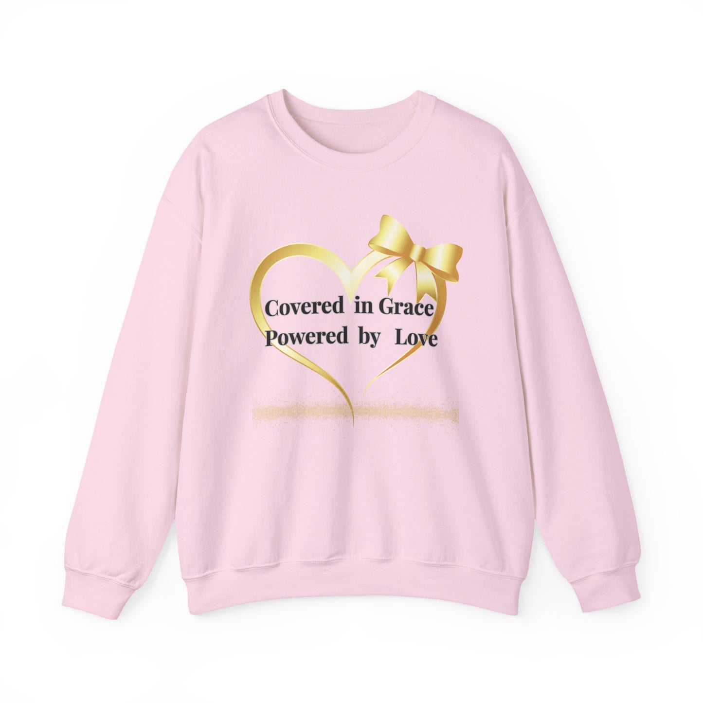Crewneck Sweatshirt — "Covered in Grace Powered by Love" Gold Heart Design