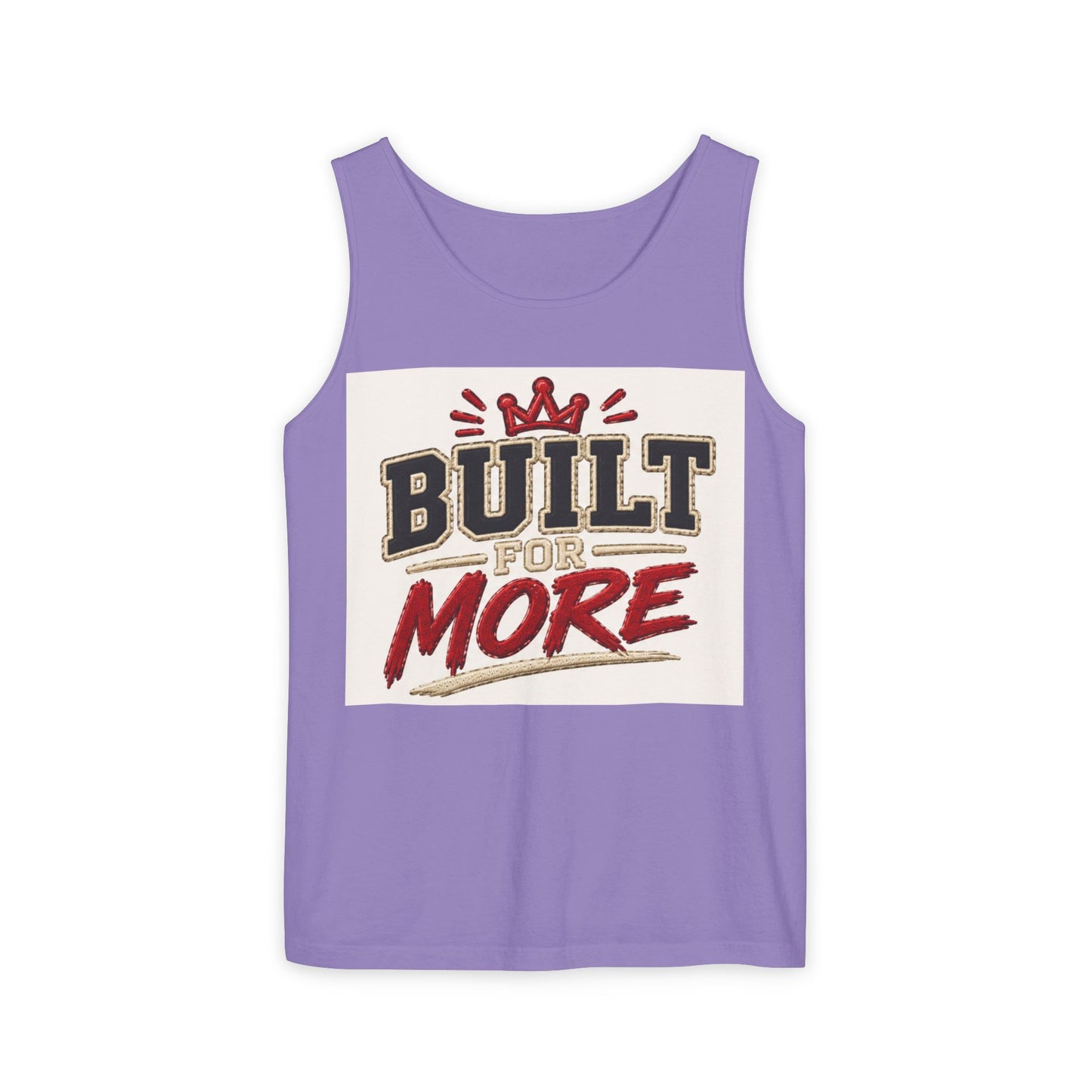 Built for More Tank Top | Motivational Typography, Crown Graphic